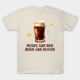 FUNNY BEER DRINKER - IRISH ARE BOOZE T-Shirt